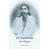 Sri Aurobindo for All Ages - Nirodbaran