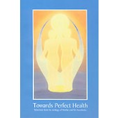 Towards Perfect Health - Aurobindo and Mother