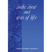Vedic View and Way of Life - by Swami Dayananda Saraswati